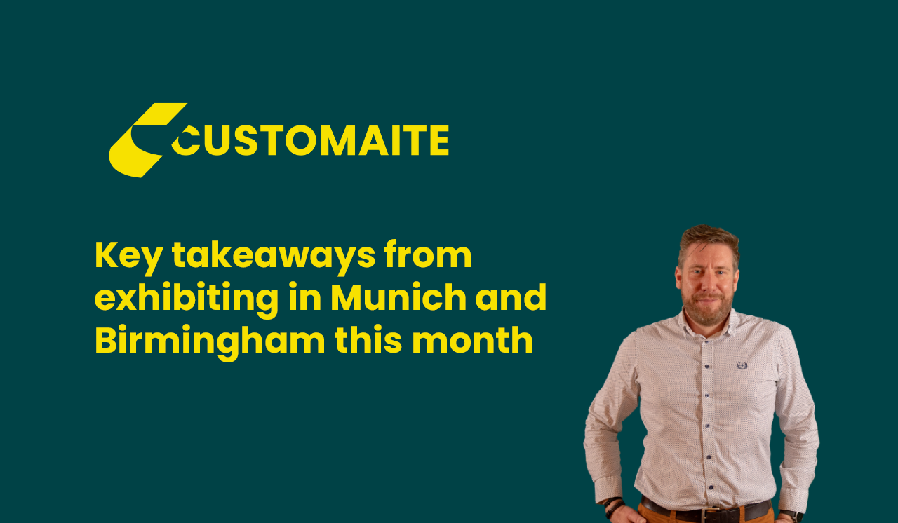 Key takeaways from exhibiting in Munich and Birmingham this month